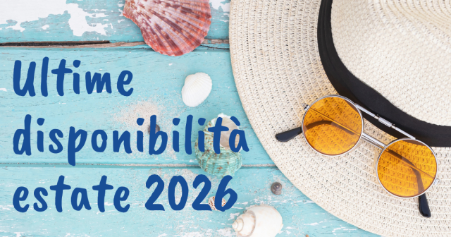 Scopri le nostre ultime disponibilità per l'estate 2026 a Finale Ligure